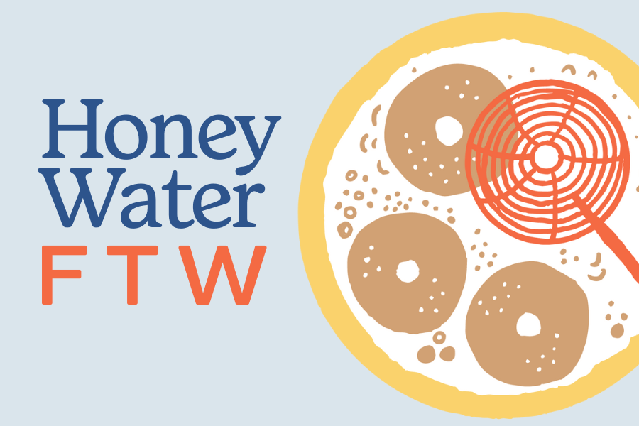 Honey Water FTW